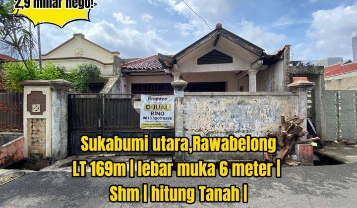 Rumah Rawabelong Sukabumi Utara Kebon Jeruk Hitung Tanah Nego Dekat Pasar Kembang Jakarta Barat 1