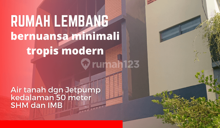 Dijual Rumah Lembang Modern Dengan Konsep Bernuansa Tropis  1