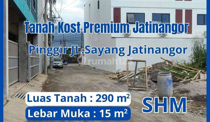 DIJUAL TANAH KOST PREMIUM HANYA 50 METER KE MAINROAD JL. SAYANG 1