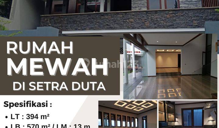 Rumah Mewah Di Setra Duta 1