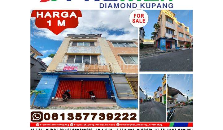 Di Jual Ruko Lokasi Strategis Cocok Buat Bisnis Dan Juga Usaha , Pusat Kota Area Oebufu Ramaya Mall Kupang 1