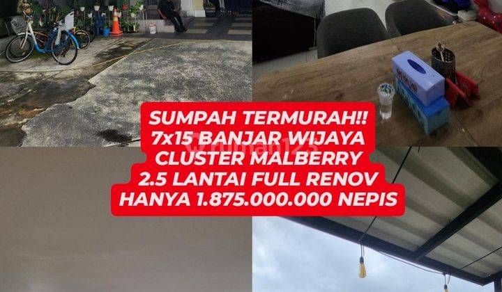 YA TUHAN INI MURAH BANGET!! SIAPA CEPAT 2.5 Lantai 7x15 Banjar Wijaya Cluster Mallbery 2