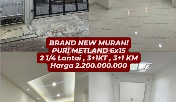 JAMINAN MURAH BANGET! BRAND NEW 6x15 Puri Metland lux 2 1/4 lantai 1