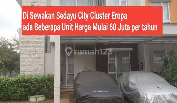 Disewakan Sedayu City Cluster Eropa Area Kelapa gading  1