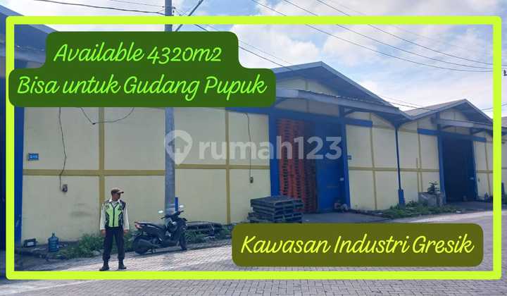 Disewakan bisa untuk Pupuk !!!! Gudang Kig Gresik ( Kawasan Industri Gresik ) LB 4.320M2 !!