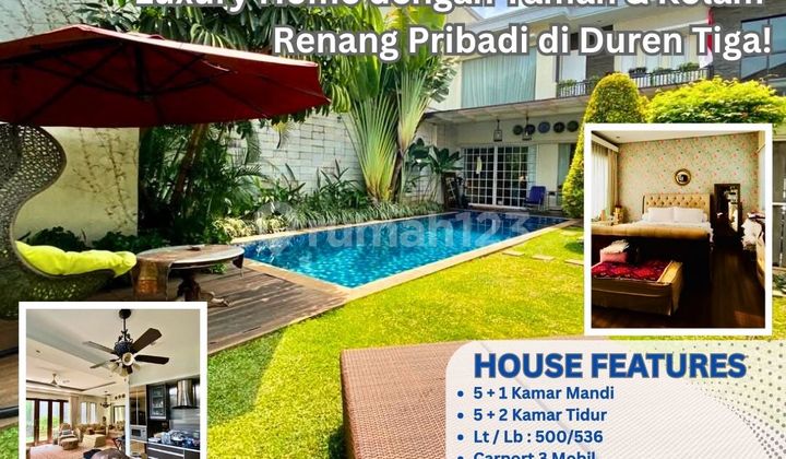 Luxury Home dengan Taman & Kolam Renang Pribadi di Duren Tiga Jakarta Selatan Z92