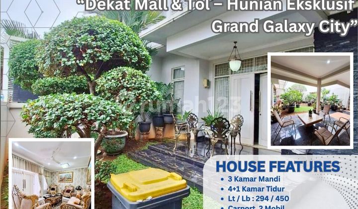 Rumah Mewah Full Furnished di Grand Galaxy City – LT 294 m², Harga 6,7 M Nego ZN55 Rumah Mewah Full Furnished di Grand Galaxy City – LT 294 m², Harga 6,7 M Nego ZN55