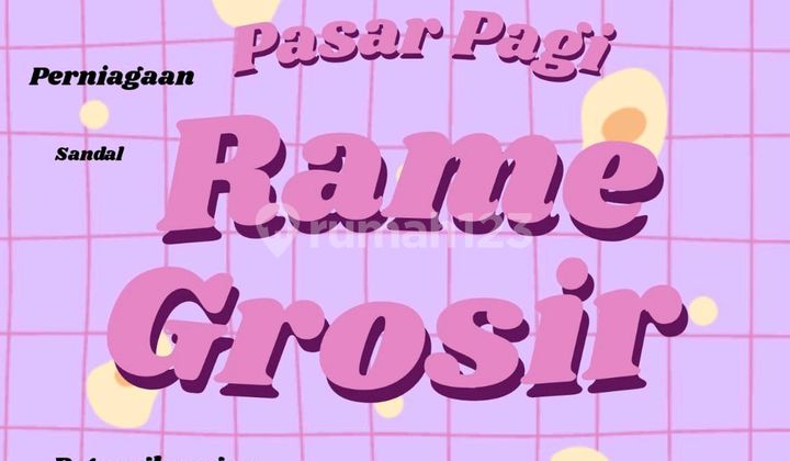 Grosir Rame Barang China, Dijual Ruko di Pasar Pagi Petak Baru.cocok Jualan Mainan Toys, Fancy Aksesoris, Kelontong. Grosir Rame Barang China, Dijual Ruko di Pasar Pagi Petak Baru.cocok Jualan Mainan Toys, Fancy Aksesoris, Kelontong.