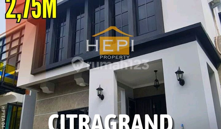 Rumah Semi Furnish Di Citragrand Lokasi Dekat Tengah Kota 1