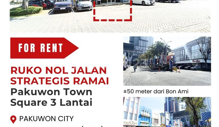 SEWA RUKO 3,5 LANTAI LOKASI HADAP JALAN  PAKUWON TOWN SQUARE PAKUWON CITY