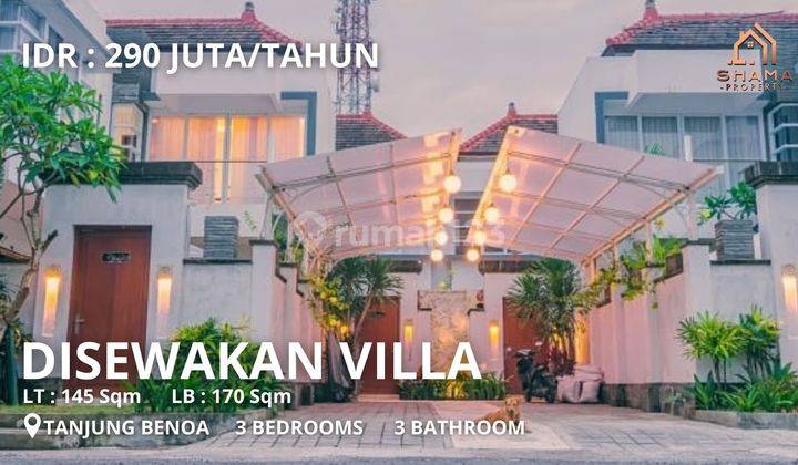 VILLA PREMIUM LOKASI STRATEGIS DISEWAKAN TAHUNAN TJ BENOA 1