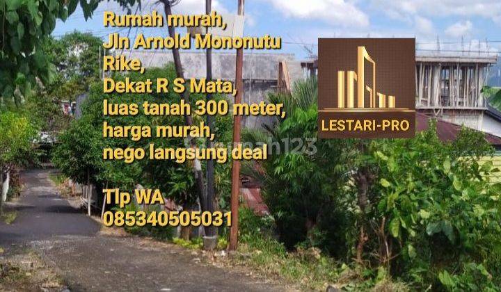 Rumah Murah, dekat RS Mata, Jln Arnold mononutu Rike 1