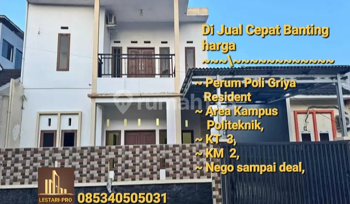 Rumah 2 Lantai Poli Griya Resident Banting Harga Area Kampus Politeknik Rumah 2 Lantai Poli Griya Resident Banting Harga Area Kampus Politeknik