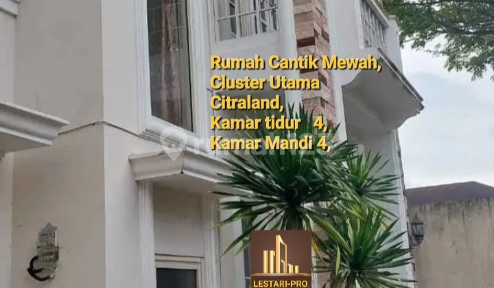 Beautiful Luxury 2-Story House in Citraland Main Cluster Beautiful Luxury 2-Story House in Citraland Main Cluster