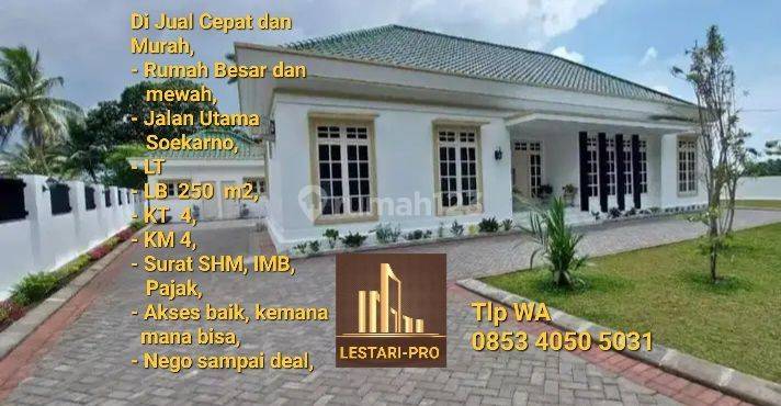 Di Jual Murah Rumah Mewah Besar Jalan Utama Soekarno, Siapa Cepat Dapat 1