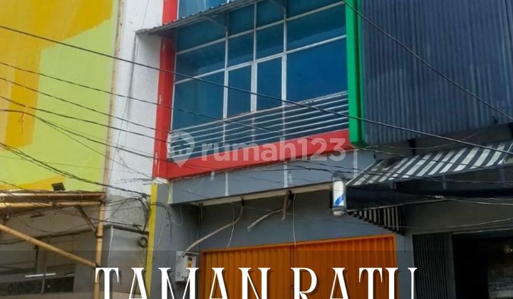Sewa Ruko Taman Ratu Lokasi Strategis Siap Usaha