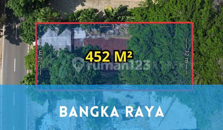 Tanah Komersil Bangka Raya Harga Murah Dibawah NJOP
