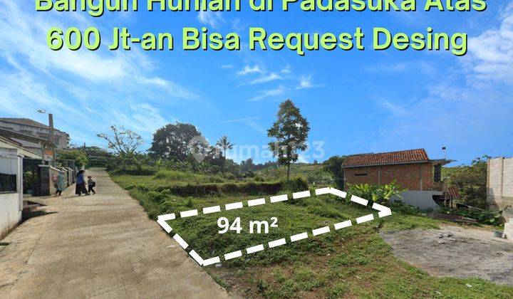  Jual Tanah Bangun Hunian Padasuka Atas Bisa Request Design 1