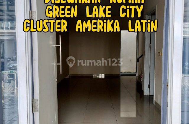 Disewa Rumah Cluster Amerika Latin Green Lake City  2