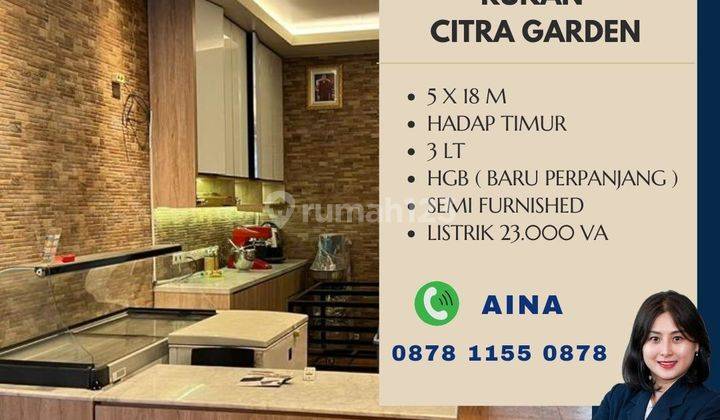 di Rukan Citra Garden, 5 X 18 M, 3 Lt, Hadap Timur, Listrik 23.000, Hgb ( Baru Di Perpanjang ), Semi Furnished, Jakarta Barat 2