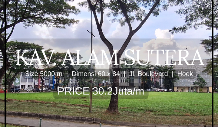 Alam Sutera [LAND] Commercial For Sale Boulevard Main-3 Front & 2 Roads