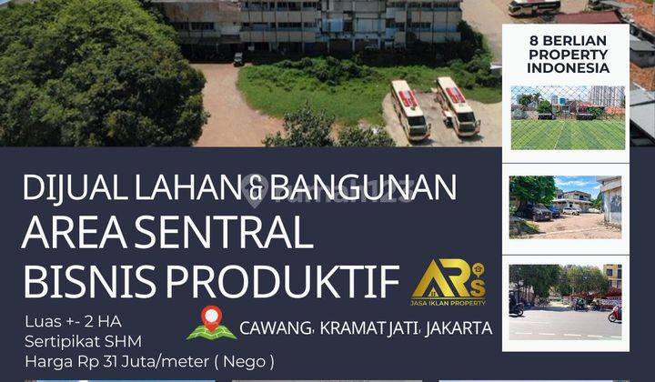 Dijual lahan & Bangunan Di Area Sentral Bisnis Cawang Kramat Jati  1