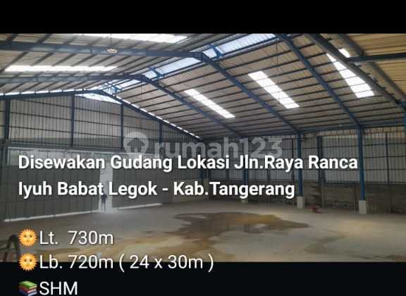Disewa Gudang Lt 760 M², Lb 760 M², Kec. Legok, Kab. Tangerang