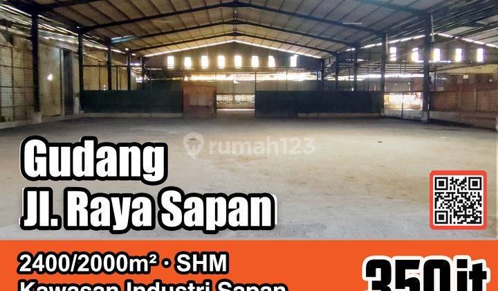 Gudang Raya Sapan Dekat Primatera 1