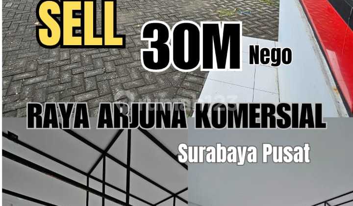 DIJUAL KOMERSIAL Raya Arjuna,Surabaya Pusat DIJUAL KOMERSIAL Raya Arjuna,Surabaya Pusat