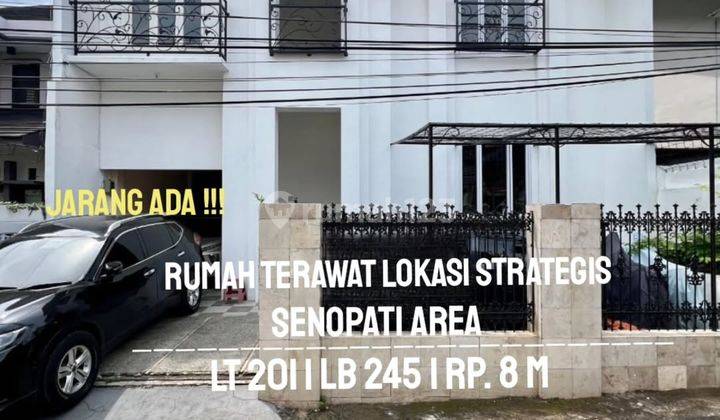 Rumah Area Prime Harga Murah Senopati Dekat Kemang Kenayoran Baru 1