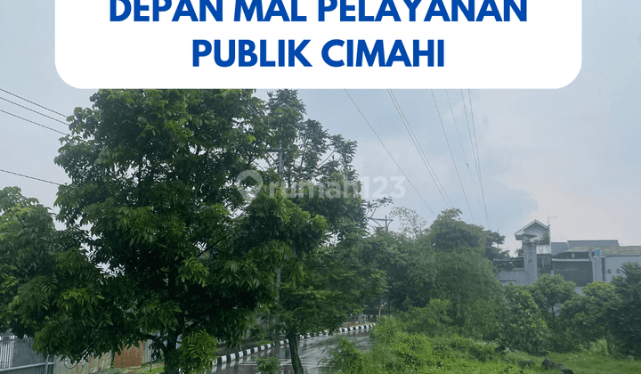 Tanah Murah Pas Depan Mal Pelayanan Publik Cimahi 1