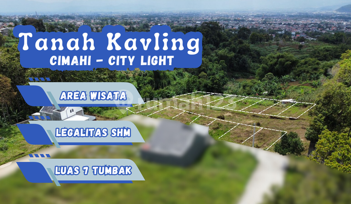Tanah Kavling Murah View Pegunungan & City Light