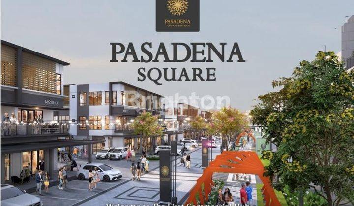 PASADENA SQUARE, RUKO AND LOFT BY PARAMOUNT LAND 1