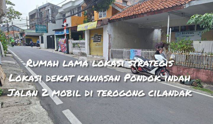 For Sale Rumah Lama Di Terogong Cilandak Hitung Tanah Lokasi Pinggir Jalan Cocok Buat Kos2 An 1