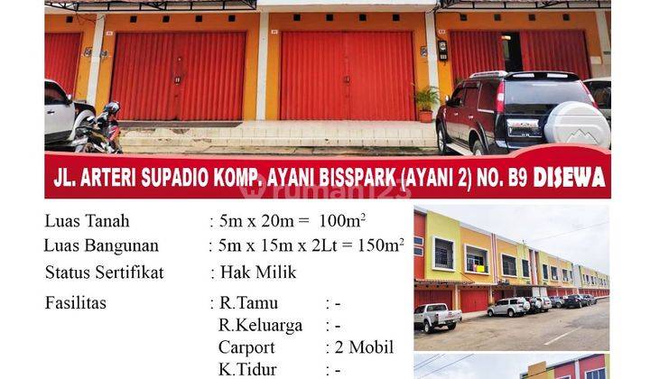 Di Sewa Ruko 2 Lantai, Lokasi Jl. Arteri Supadio Komp. Ayani Bisspark Ayani 2 No. B9 , Pontianak Indonesia 1