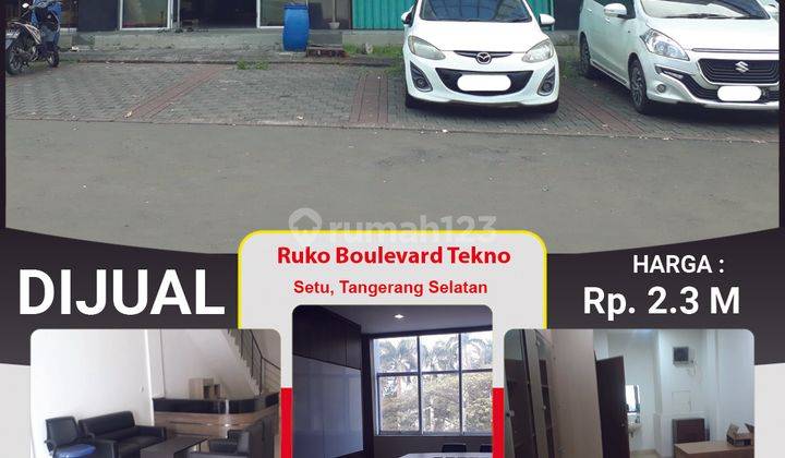 Ruko 3 Lantai Lokasi Strategis Boulevard Tekno Setu, Tangerang Selatan  2