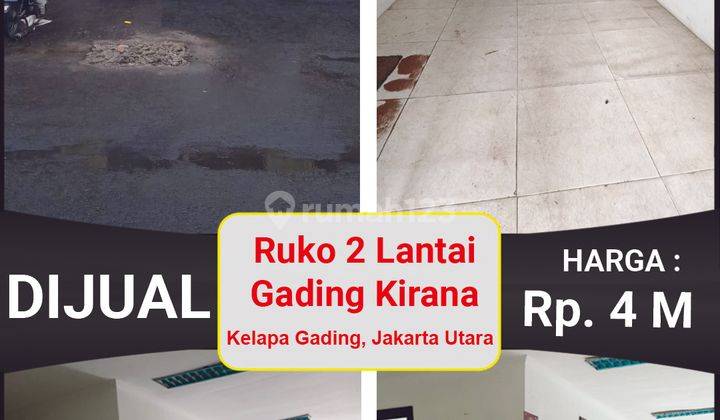 Murah Ruko Gading Kirana 2 Lantai Dan Strategis di Kelapa Gading 2