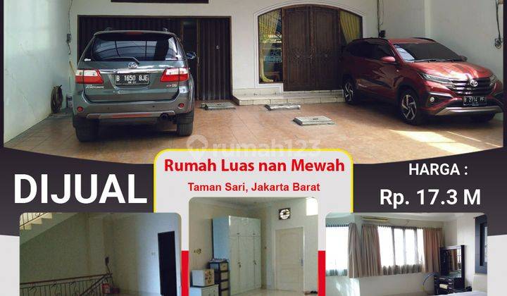 Investasi Rumah Mewah Nan Luas 5 Lantai di Lokasi Terbaik Taman Sari 2