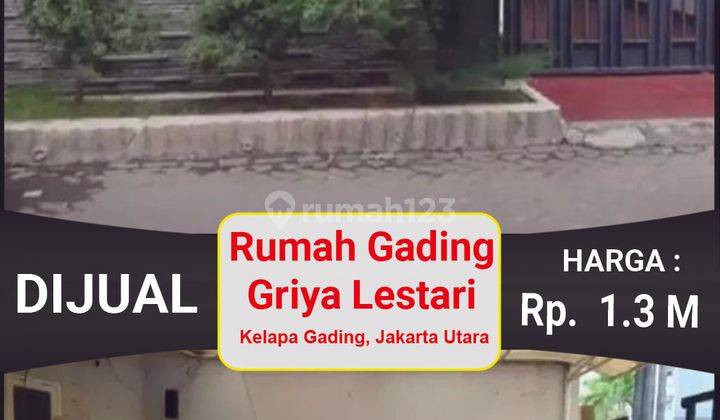 Rumah Murah 2 Lantai Gading Griya Lestari, di Pusat Kelapa Gading 2