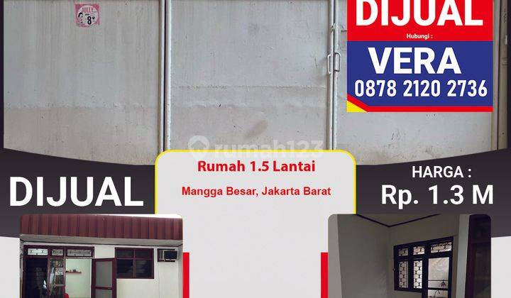 Rumah 1.5 Lantai Mangga Besar, Taman Sari, Jakarta Barat 2