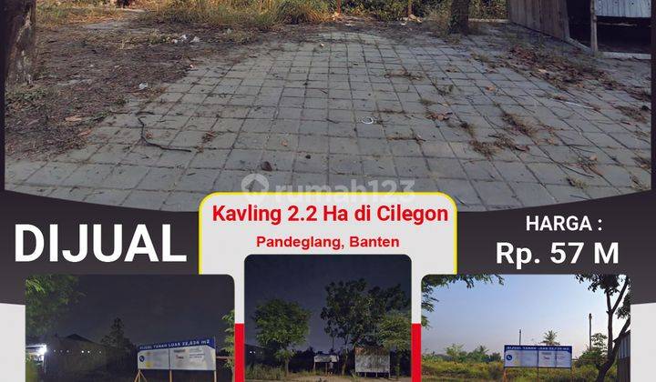 Kavling Komersial Luas Dan Strategis 2 Hektar di Cilegon, Pandeglang 2