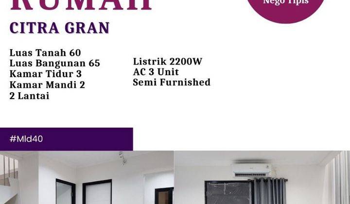 Disewakan Rumah Semi Furnished Dikawasan Strategis Citra Gran 1