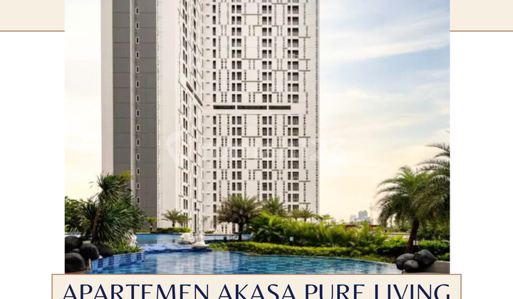 Di Jual Apartemen AKASA Pure Living - BSD CITY 1
