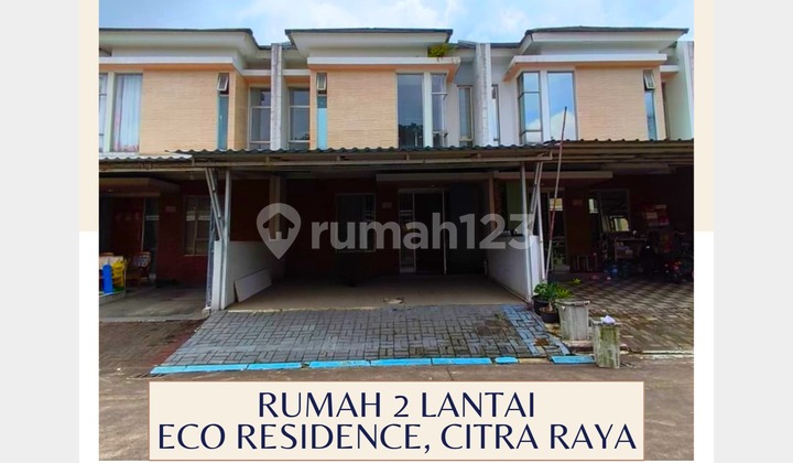Rumah 2 Lantai Eco Residence, Citra Raya