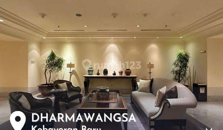 Hot Sale Best Price For Sale Dharmawangsa Kebayoran Baru The Residence At Dharmawangsa Tower 1 Luxurious Apartement, Premium Location Best View Scbd 1