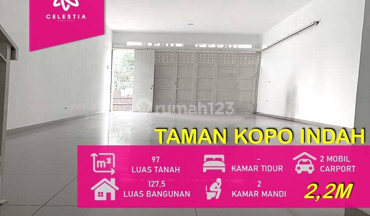 Menarik Ruko 2 Lantai Akses Ramai, Taman Kopo Indah Bandung 1