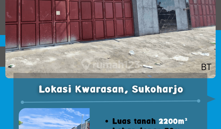 Gudang Kwarasan Sukoharjo 22 M  1