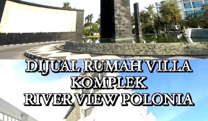 Di Jual Rumah Intikota Kompleks Elit River View Polonia