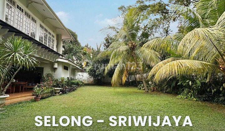 For Sale Rumah Selong Sriwijaya Dekat Scbd 1