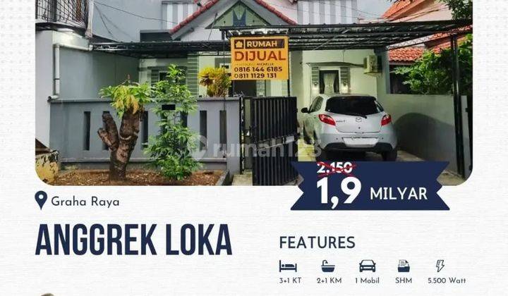 Dijual Cepat Rumah Rapih Di Cluster Anggrek Loka, Graha Raya 1